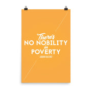 poster featuring "There's No Nobility in Poverty", motivation, movies and tv, quotes
