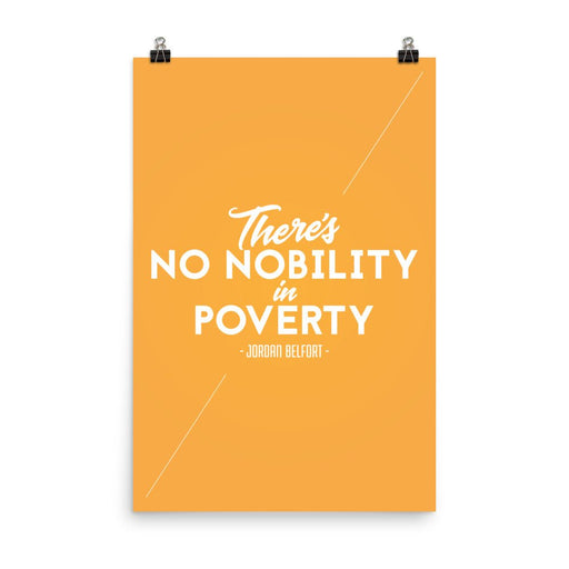 There's No Nobility in Poverty - Poster - Posters at Mongolife