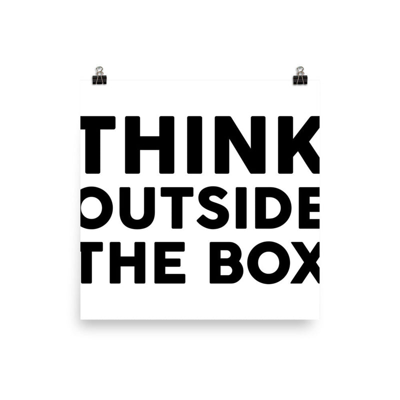 poster featuring "Think Outside The Box", black and white