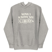 carbon grey hoodie with "Now I Know My CBD's" design, funny, weed (front)