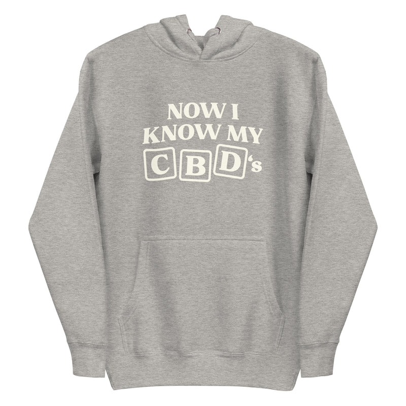carbon grey hoodie with "Now I Know My CBD's" design, funny, weed (front)