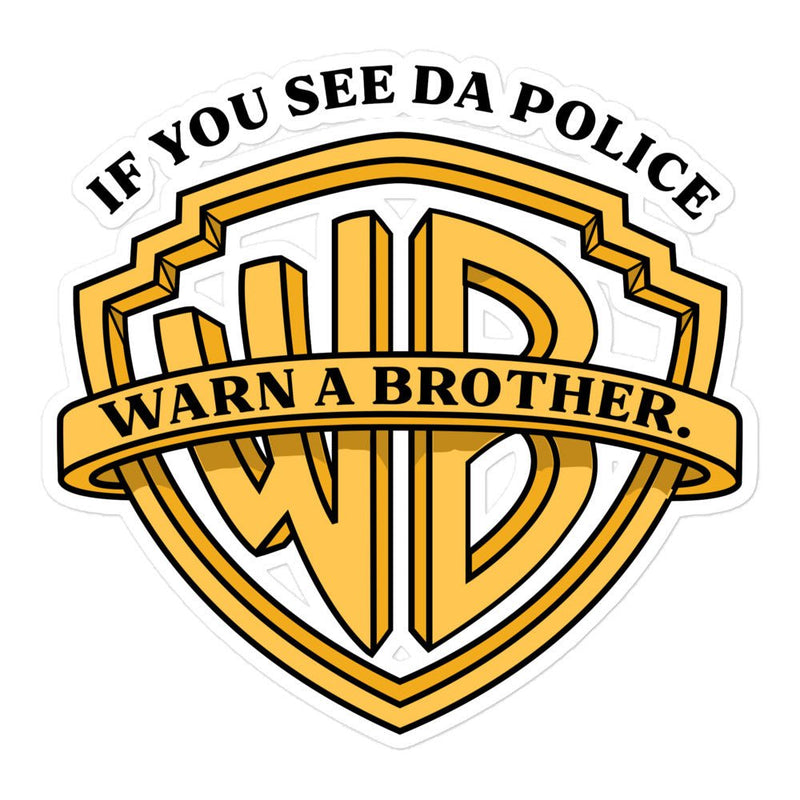 "Warn A Brother" vinyl sticker, parody, weed