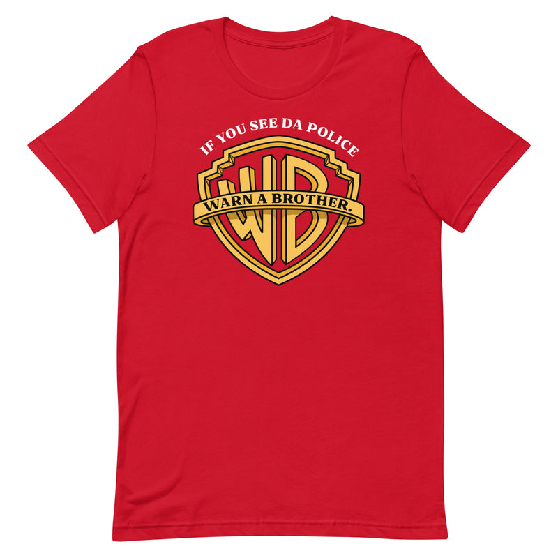 Warn A Brother - T-Shirt - Red - If You See Da Police