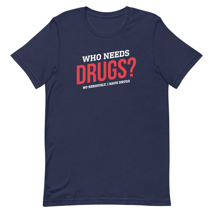 who needs drugs? - stoner clothing - navy